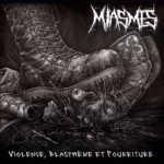 MIASMES sort « Violence, Blasphème et Pourriture » : un black metal brut et sans compromis