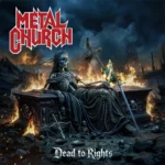 METAL CHURCH : Dead To Rights (2026)